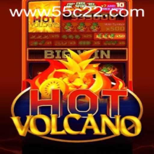 Exploring the Thrills of HotVolcano: A Captivating Game from 55C22.COM